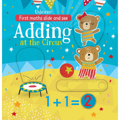 Usborne First Maths Slide and See - Adding at the Circus