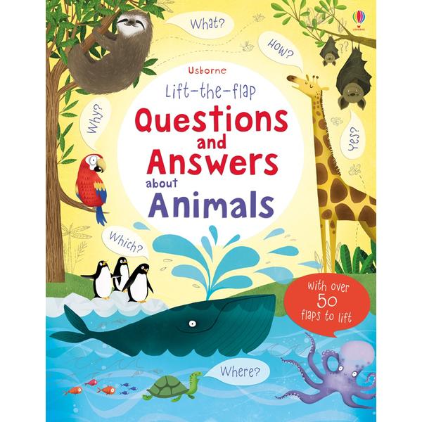 Usborne Lift-the-flap Questions and Answers - About animals