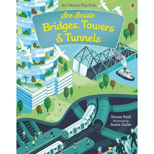 Usborne See Inside - Bridges, towers and tunnels