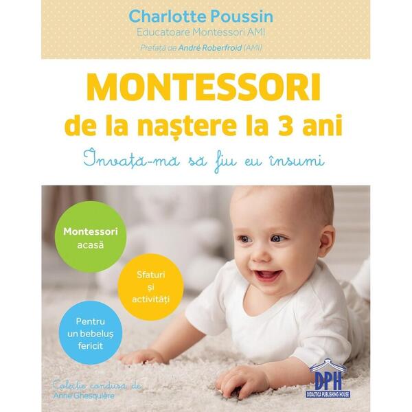 Didactica Publishing House Montessori de la nastere la 3 ani