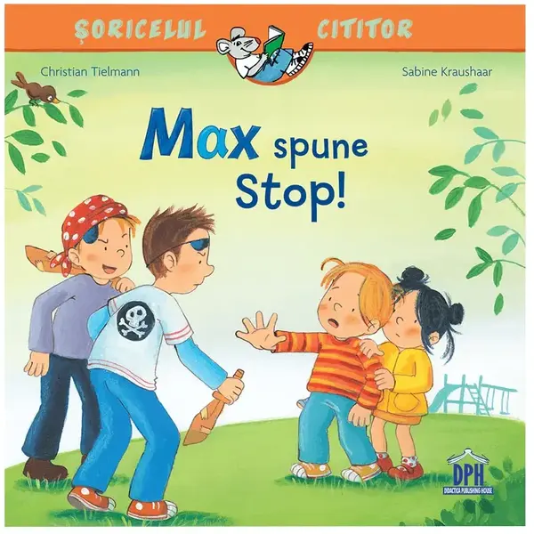 Didactica Publishing House Soricelul cititor - Max  spune stop!