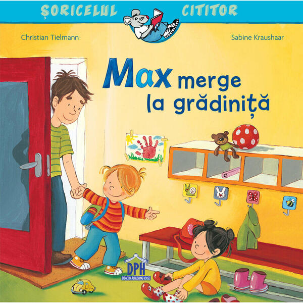 Didactica Publishing House Soricelul cititor - Max merge la grădiniță