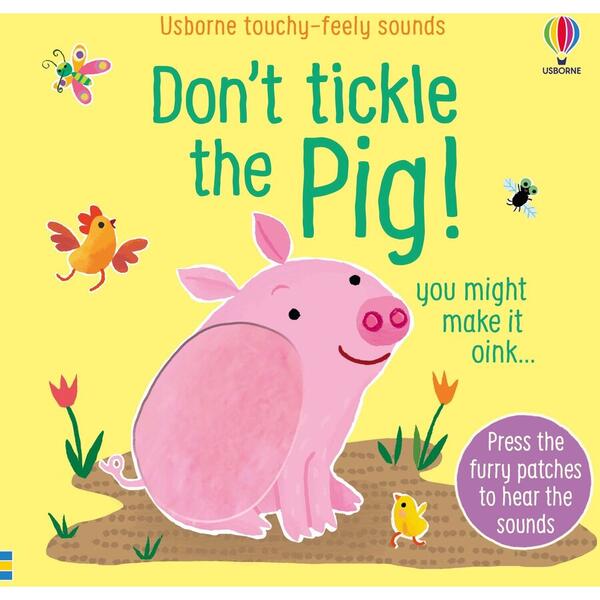 Don't Tickle The Pig - Carte Usborne 0+